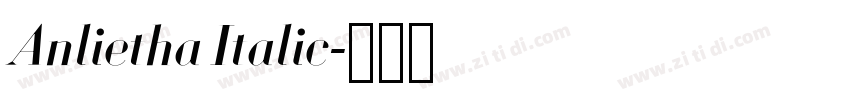 Anlietha Italic字体转换 Anlietha Italic字体转换